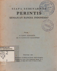 SIAPA SEBENARNYA PERINTIS KEMAJUAN BANGSA INDONESIA BAGIAN I