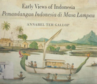 EARLY VIEWS OF INDONESIA PEMANDANGAN INDONESIA DI MASA LAMPAU