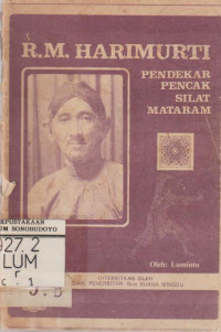 R.M. HARIMURTI PENDEKAR PENCAK SILAT MATARAM
