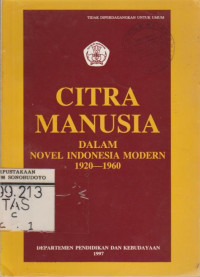 CITRA MANUSIA DALAM NOVEL INDONESIA MODERN 1920-1960