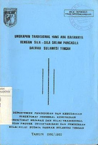 UNGKAPAN TRADISIONAL YANG ADA KAITANNYA DENGAN SILA-SILA DALAM PANCASILA DAERAH SULAWESI TENGAH