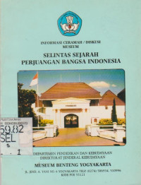 SELINTAS SEJARAH PERJUANGAN BANGSA INDONESIA