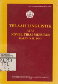 TELAAH LINGUISTIK ATAS NOVEL TIRAI MENURUN KARYA N. H. DINI