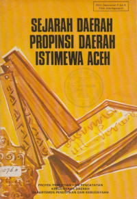 SEJARAH DAERAH PROPINSI DAERAH ISTIMEWA ACEH