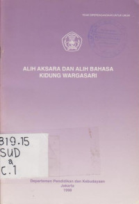 ALIH AKSARA DAN ALIH BAHASA KIDUNG WARGASARI