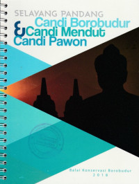 SELAYANG PANDANG CANDI BOROBUDUR, CANDI MENDUT, DAN CANDI PAWON