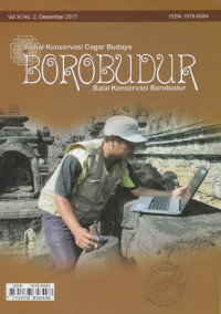 JURNAL KONSERVASI CAGAR BUDAYA BOROBUDUR VOL. XI NO. 2, DESEMBER 2017