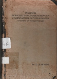 INDISCHE BERGCULTUURONDERNEMINGEN VOORNAMENLIJK IN ZUID- SUMATRA : GEGEVENS EN BESCHOUWINGEN