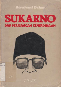 SUKARNO DAN PERJUANGAN KEMERDEKAAN