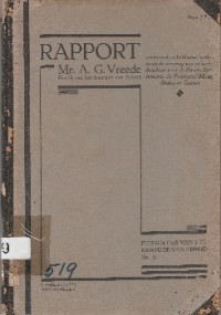 RAPPORT : OMTRENT DE ARBEIDSTOESTANDEN IN EN DE WERVING VAN ARBEIDSKRACHTEN VOOR DE STRAITS SETTLEMENTS, DE FEDERATED MALAY STATES EN CYLON