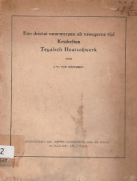 EEN DRIETAL VOORWERPEN UIT VROEGEREN TIJD KRISHEFTEN TEGALSCH HOUTSNIJWERK ( overgedrukt uit 