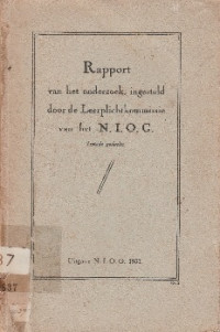 RAPPORT VAN HET ONDERZOEK, INGESTELD DOOR DE LEERPLICHTKOMMISSIE VAN HET N. .I. O. G.