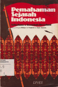 PEMAHAMAN SEJARAH INDONESIA SEBELUM DAN SESUDAH REVOLUSI