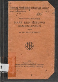 STICHTING NEDERLANDSCH-INDONESISCH VERBOND, SERIE VERBONDSSTEM NO. 2 : NEDERLAND- INDONESIE NAAR EN NIEUW SAMENLEVING