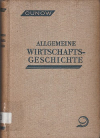 ALLGEMEINE WIRSCHAFTSGESCHICHTE DRITTER BAND : DEUTSCHLANDS, FRANKREICHS UND ENGLANDS WIRTSCHAFTSENTWICKLUNG VOM 12. BIS 17. JAHRHUNDERT