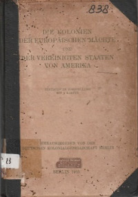 DIE KOLONIEN DER EUROPAISCHEN  MACHTE UND DER VEREINIGTEN STAATEN VON AMERIKA