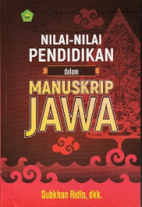 NILAI-NILAI PENDIDIKAN DALAM MANUSKRIP JAWA