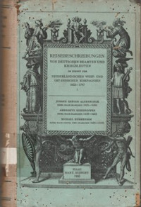 REISEBESCHREIBUNGEN VON DEUTSCHEN BEAMTEN UND KRIEGSBLEUTEN IM DIENST DER NIEDERLANDISCHEN WEST UND OST INDISCHEN KOMPAGNIEN 1602 - 1797 I : JOHAN GREEGOR ALDENBURGK REISE NACH BRASILIEN 1623 - 1626, AMBROSIUS RICHSHOFFER REISE NACH BRASILIEN 1629 - 1632, MICHAEL HEMMERSAM REISE NACH GUINEA EN BRASILIEN 1639 - 1645