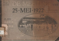 VERBOND VAN VEREENIGINGEN VAN LANDSDIENAREN : STENOGRAFISCH VERSLAG VAN DE OPENBARE VERGADERING, GEHOUDEN OP DONDERDAG 25 MEI 1922, IN EEN DER ZALEN VAN HET DECAPARK TE WELTEVREDEN, TER BESPREKING VAN DE AANGEKONDIGDE INTREKKING VAN DEN DUURTETOESLAG VOOR LANDSDIENAREN