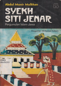 SYEKH SITI JENAR PERGUMULAN ISLAM-JAWA