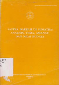 SASTRA DAERAH DI SUMATRA: ANALISIS, TEMA, AMANAT, DAN NILAI BUDAYA