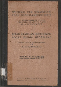 WETBOEK VAN STRAFRECHT VOOR NEDERLANDSCH-INDIE  (KITAB KAADILAN HOEKOEMAN BOEAT HINDIA NEDERLAND