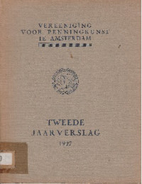 VEREENIGING VOOR PENNINGKUNST TE AMSTERDAM: TWEEDE JAARVERSLAG 1927
