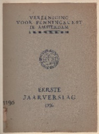 VEREENIGING VOOR PENNINGKUNST TE AMSTERDAM: EERSTE JAARVERSLAG 1926