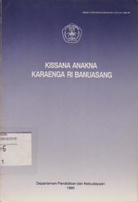 KISSANA ANAKNA KARAENGA RI BANUASANG