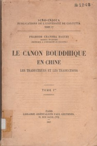 SINO-INDICA, TOME Ier : LE CANON BOUDDHIQUE EN CHINE