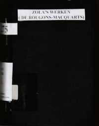 ZOLA'S WERKEN ( DE ROUGONS-MACQUARTS)