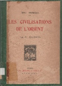 LES CIVILSATIONS DE L'ORIENT: LA CHINE