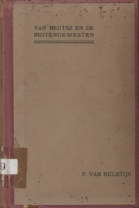 VAN HEUTSZ EN DEN BUITENGEWESTEN