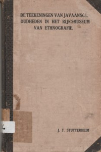 DE TEEKENINGEN VAN JAVAANSCHE OUDHEDEN IN HET RIJKSMUSEUM VAN ETHNOGRAFIE