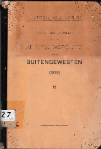 KANTOOR VAN ARBEID : VEERTIENDE VERSLAG VAN DE ARBEIDSINSPECTIE VOOR DE BUITENGEWESTEN (1929) (2427)