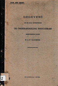 GEGEVENS UIT DE NOTA BETREFFENDE DE ONDERAFDEELING WEST-CERAM SAMENGESTELD DOOR F.J.P.SACHSE (2432)