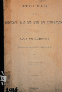 EINDVERSLAG OVER HET ONDERZOEK NAAR DEN DRUK DER DESSADIENSTEN OP JAVA EN MADOERA (2436)