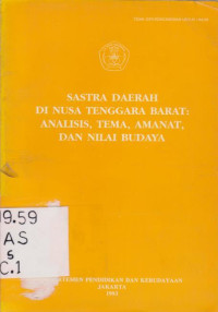 SASTRA DAERAH DI NUSA TENGGARA BARAT: ANALISIS, TEMA, AMANAT, DAN NILAI BUDAYA