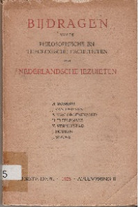 BIJDRAGEN VAN DE PHILOSOPHISCHE EN THEOLOGISCHE FACULTEITEN DER NEDERLANDSCHE JEZUIETEN