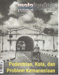 MATA JENDELA VOLUME XIII NOMOR 3/ 2018: PEDESTRIAN, KOTA DAN PROBLEM KEMANUSIAAN