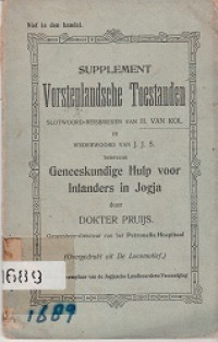 SUPPLEMENT VORSTENLANDSCHE TOESTANDEN: SLOTWOORD-REISBRIEVEN, WEDERWOORD, EN GENEESKUNDIGE HULP VOOR INLANDERS IN JOGJA