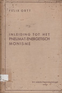 INLEIDING TOT HET PNEUMAT-ENERGETISCH MONISME