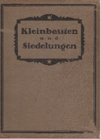 KLEINBAUTEN UND SIEDELUNGEN