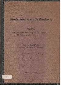 MODERNISME EN ORTHODOXIE, REDE GEHOUDEN BIJ DE OVERDRACHT VAN HET RECHTORAAT AAN DE VRIJE UNIVERSITEIT OP 20 OCTOBER 1911