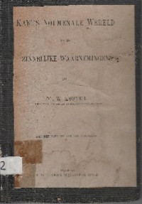 KANT'S NOUMENALE WERELD EN DE ZINNEILIJKE WAARNEMINGEN