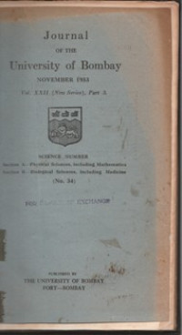 JOURNAL OF THE UNIVERSITY OF BOMBAY NOVEMBER 1953 VOL. XXII ( NEW SERIES), PART 3: SCIENE NUMBER