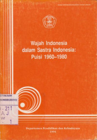 WAJAH INDONESIA DALAM SASTRA INDONESIA: PUISI 1960-1980