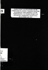 INSPECTURE VAN FINANCIEN UIT DE VORIGE EEUW, LEZING VOOR DE NEGENDE ALGEMEENE VERGADERING VAN DE VEREENIGING VAN INSPECTUERS VAN FINANCIEN, GEHOUDEN TE BATAVIA OP 23 FEBRUARI 1935