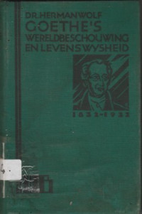 GOETHE'S WERELDBESCHOUWING EN LEVENSWIJSHEID