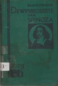 DE WIJSBEGEERTE VAN SPINOZA: HAAR PLAATS IN HET NEDERLANDSCHE DENKEN EN HAAR BETEEKENIS VOOR DE WERELDPHILOSOPHIE